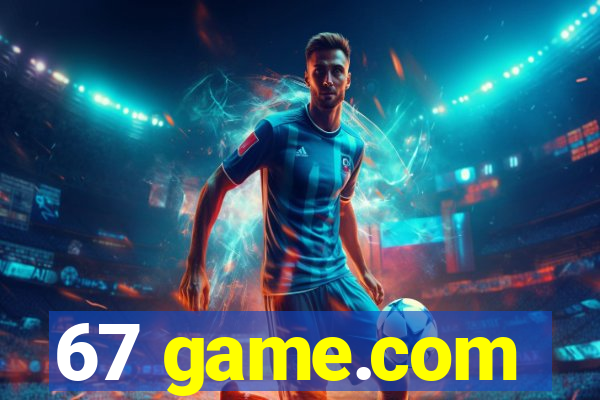 67 game.com